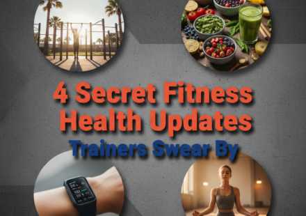 4 Secret Fitness Health Updates Trainers Swear By
