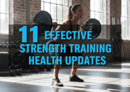 11 Effective Strength Training Health Updates