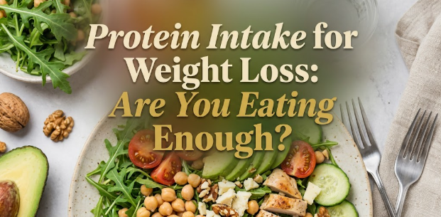 Protein Intake for Weight Loss: Are You Eating Enough?